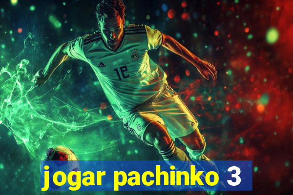 jogar pachinko 3